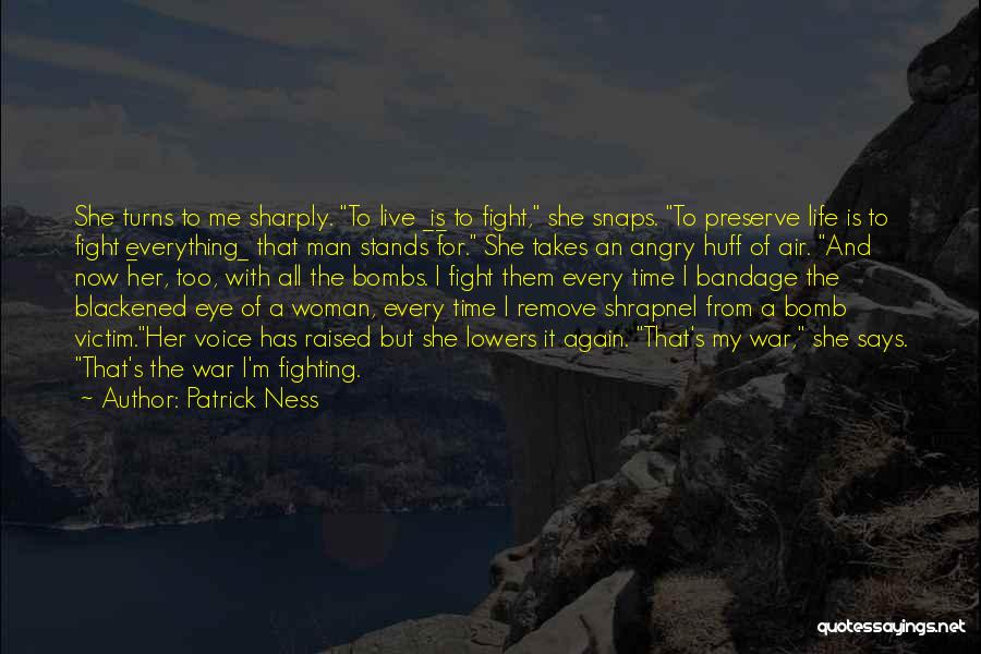 A Man Should Fight For His Woman Quotes By Patrick Ness