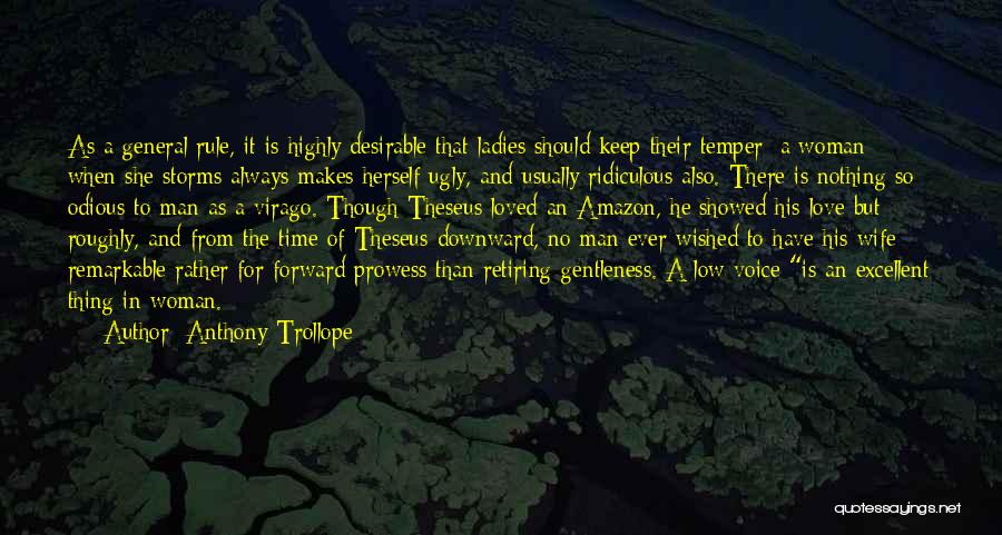 A Man Should Love His Woman Quotes By Anthony Trollope