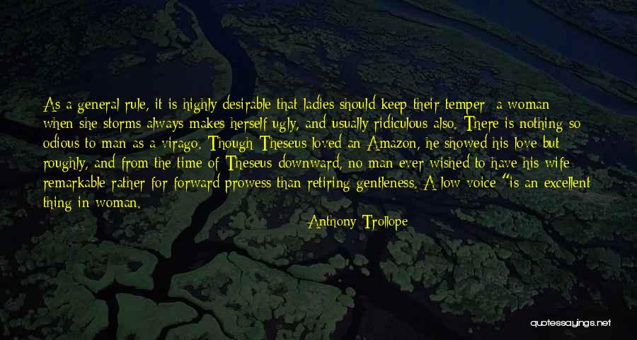 A Man Should Love His Woman Quotes By Anthony Trollope