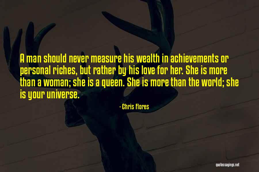 A Man Should Love His Woman Quotes By Chris Flores