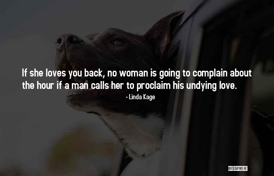 A Man Should Love His Woman Quotes By Linda Kage A Man Should Love His Woman Quotes By Linda Kage