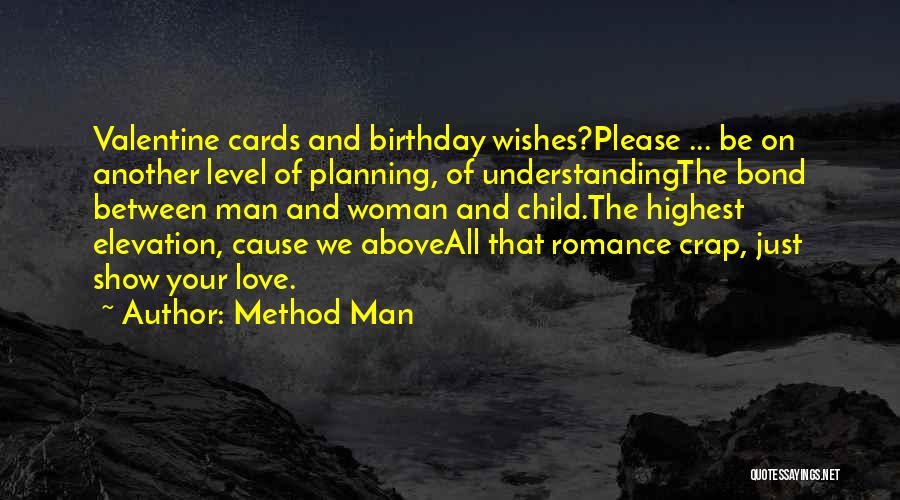 A Man Should Love His Woman Quotes By Method Man