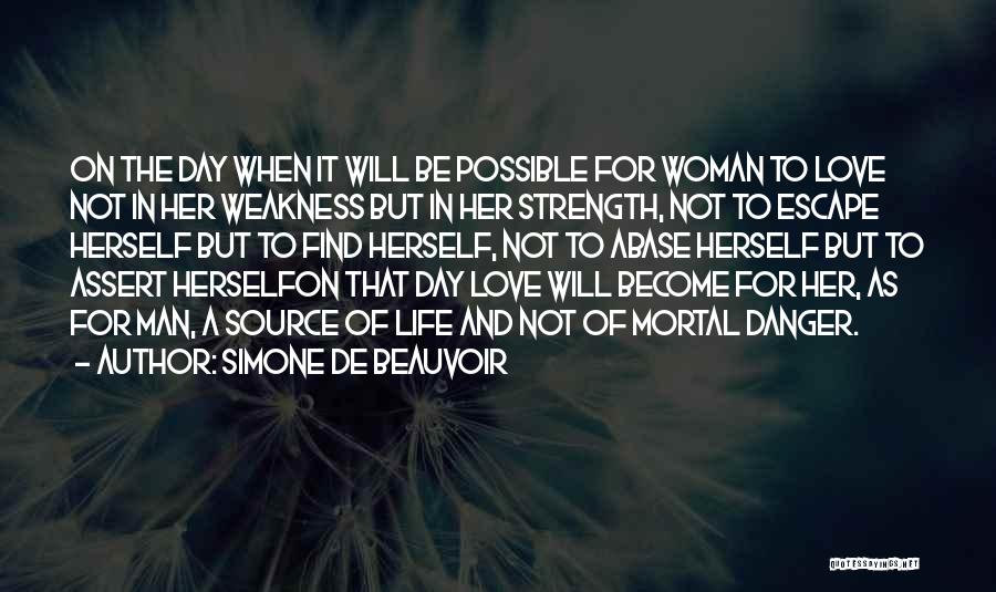 A Man Should Love His Woman Quotes By Simone De Beauvoir