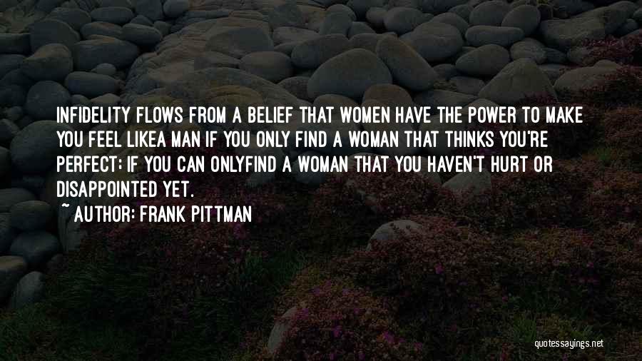 A Man Should Make A Woman Feel Quotes By Frank Pittman