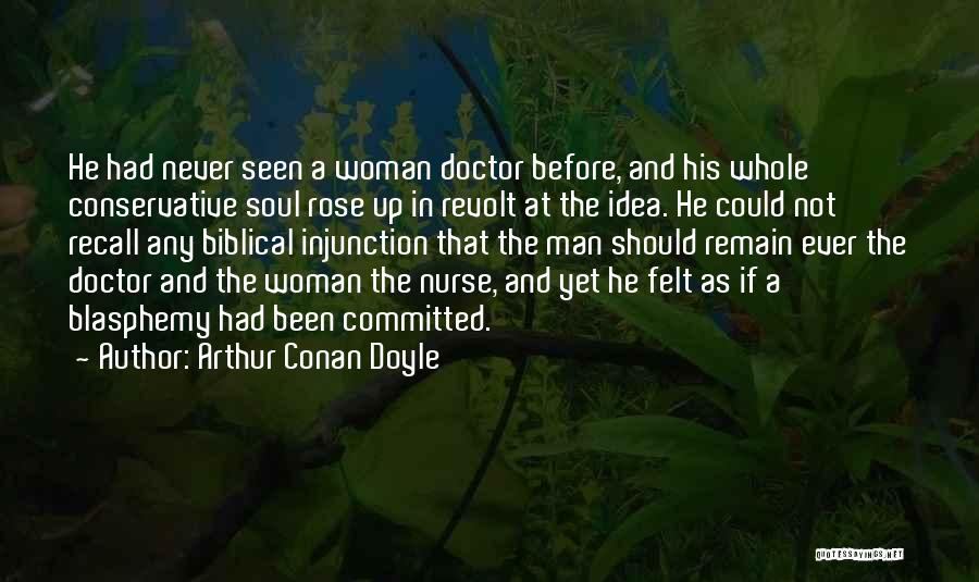 A Man Should Never Quotes By Arthur Conan Doyle