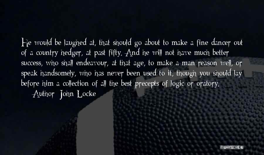 A Man Should Never Quotes By John Locke