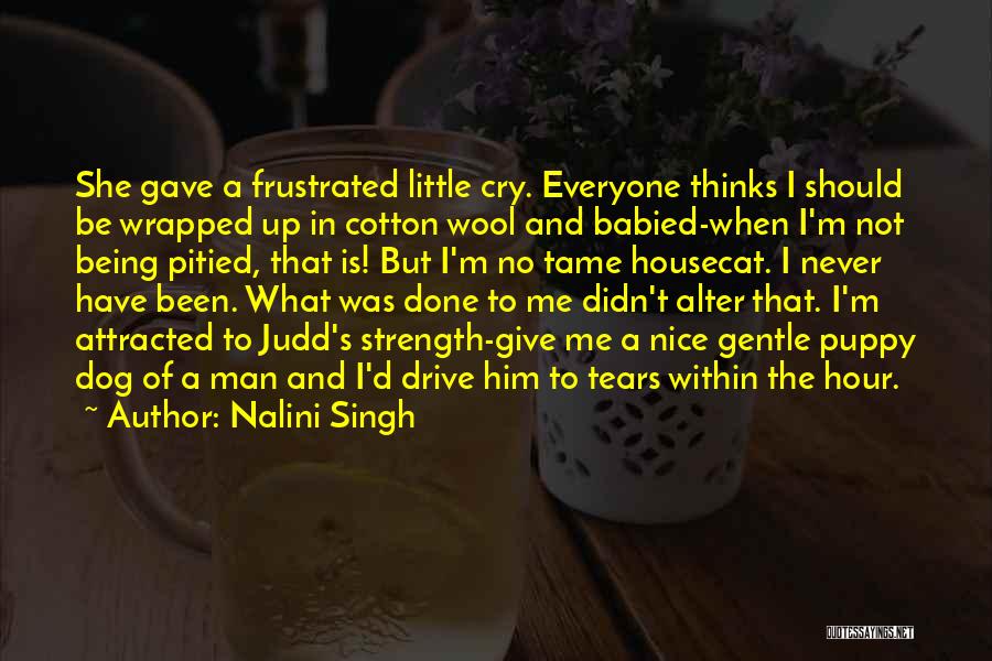 A Man Should Never Quotes By Nalini Singh