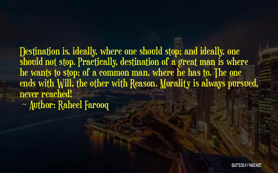 A Man Should Never Quotes By Raheel Farooq