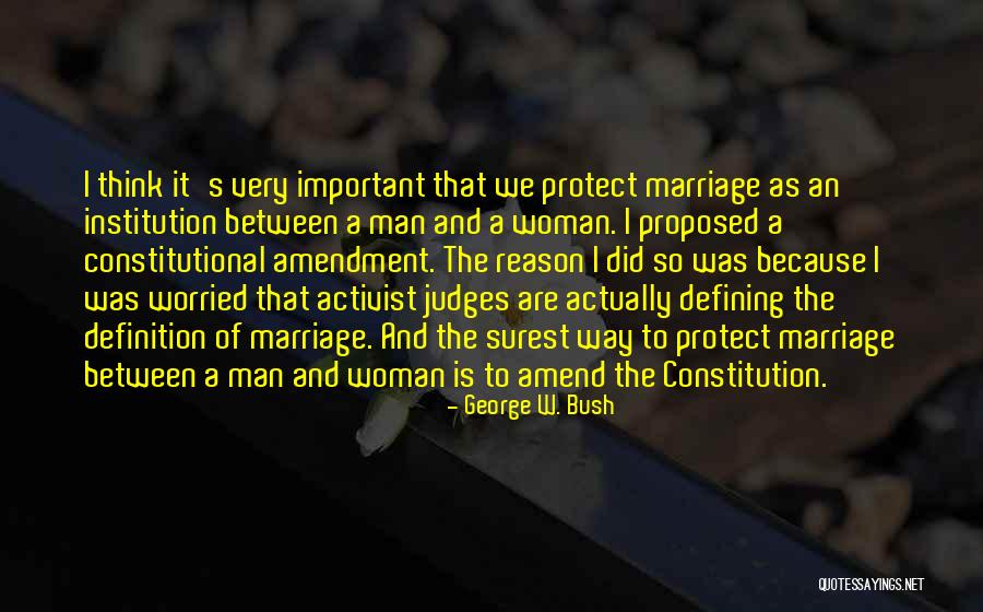 A Man Should Protect His Woman Quotes By George W. Bush A Man Should Protect His Woman Quotes By George W. Bush