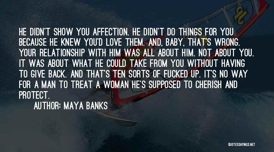 A Man Should Protect His Woman Quotes By Maya Banks