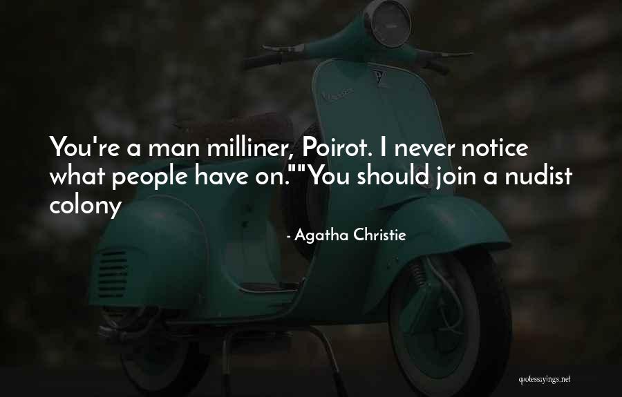 A Man Should Quotes By Agatha Christie