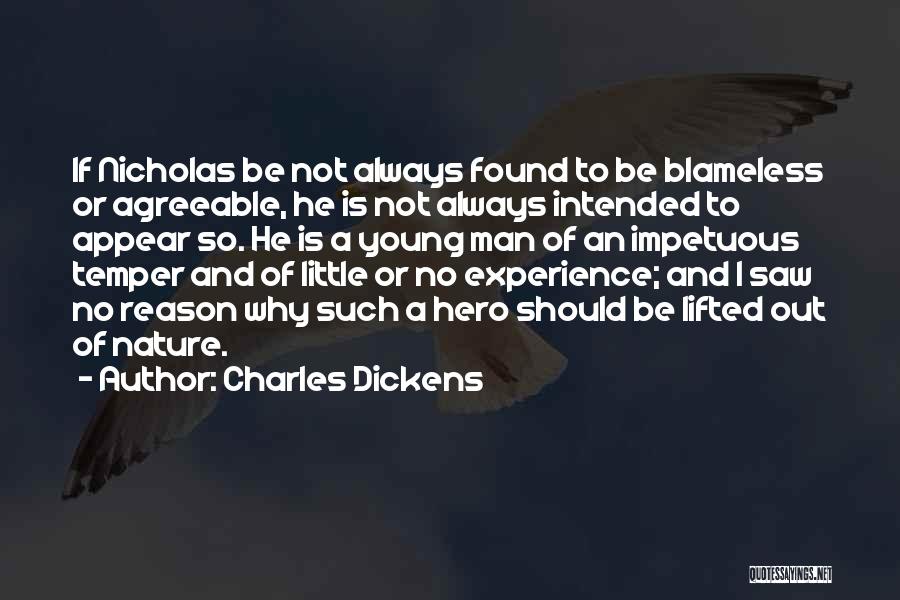 A Man Should Quotes By Charles Dickens