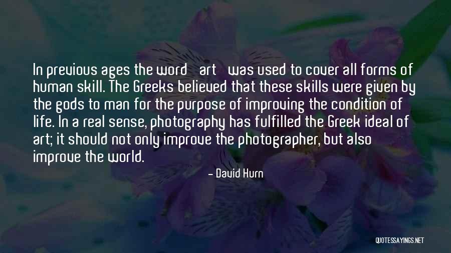 A Man Should Quotes By David Hurn