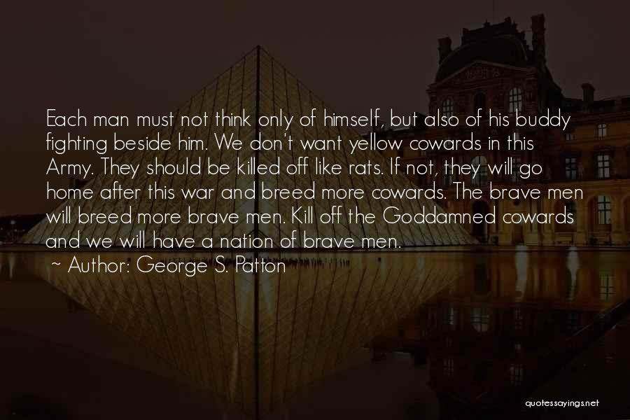 A Man Should Quotes By George S. Patton