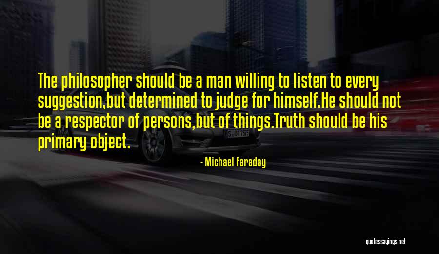 A Man Should Quotes By Michael Faraday