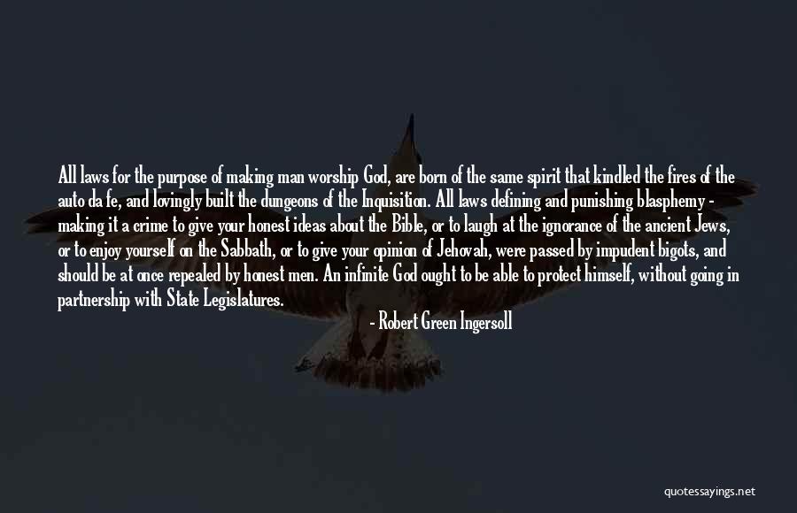 A Man Should Quotes By Robert Green Ingersoll