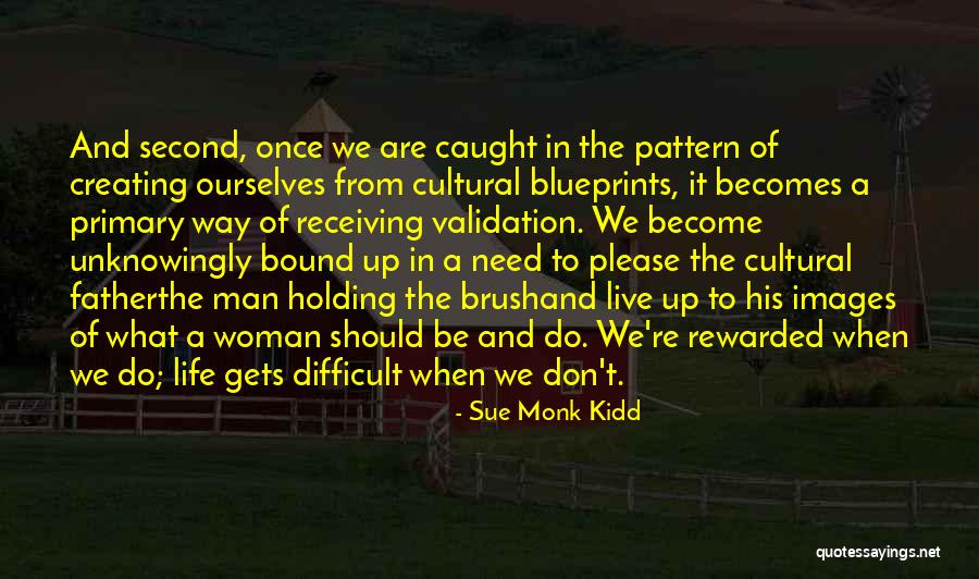 A Man Should Quotes By Sue Monk Kidd