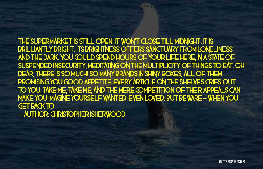 A Man That Cries Quotes By Christopher Isherwood