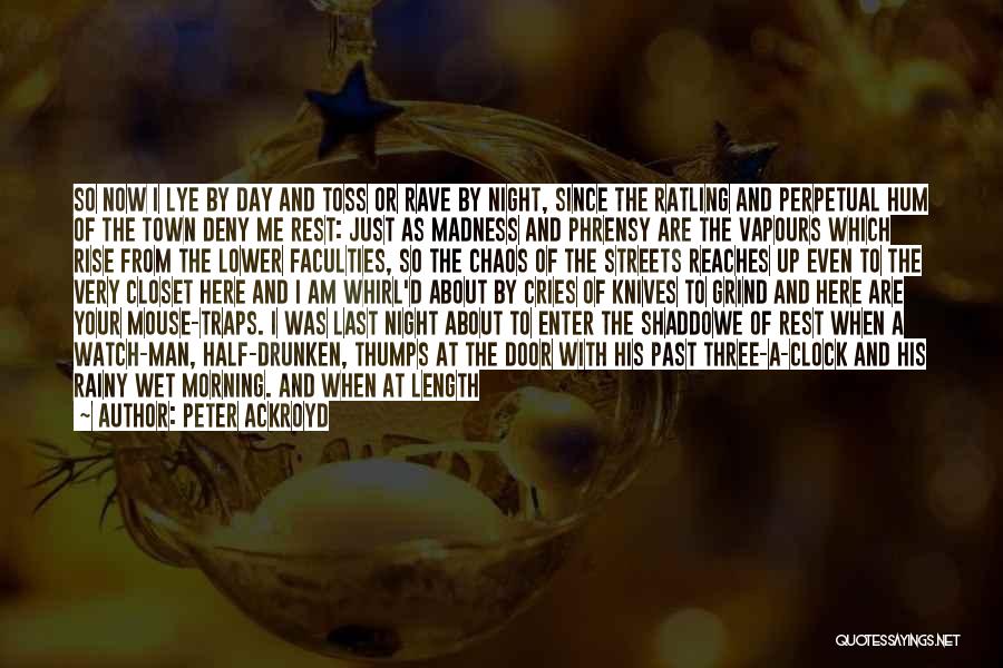 A Man That Cries Quotes By Peter Ackroyd