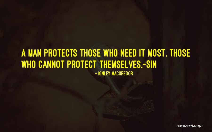 A Man That Protects Quotes By Kinley MacGregor
