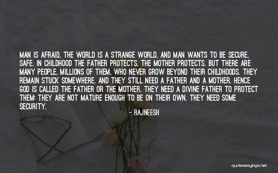 A Man That Protects Quotes By Rajneesh A Man That Protects Quotes By Rajneesh