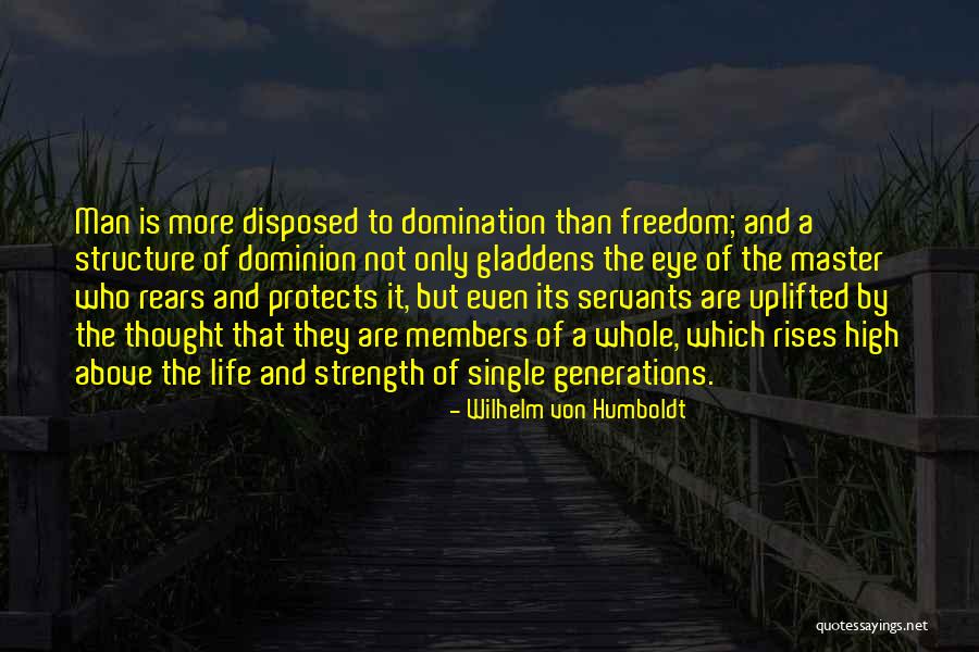A Man That Protects Quotes By Wilhelm Von Humboldt A Man That Protects Quotes By Wilhelm Von Humboldt