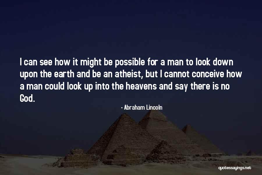 A Man To Look Up To Quotes By Abraham Lincoln A Man To Look Up To Quotes By Abraham Lincoln