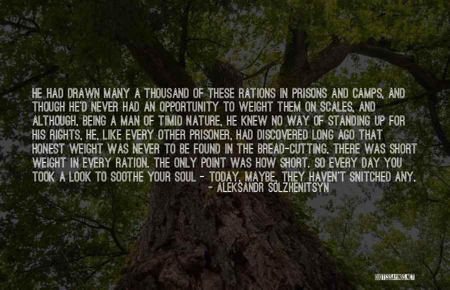 A Man To Look Up To Quotes By Aleksandr Solzhenitsyn A Man To Look Up To Quotes By Aleksandr Solzhenitsyn