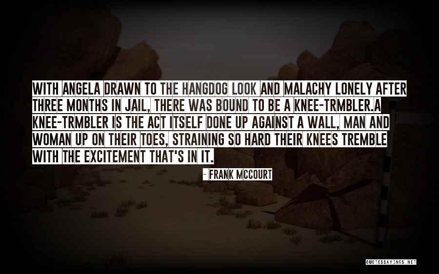 A Man To Look Up To Quotes By Frank McCourt A Man To Look Up To Quotes By Frank McCourt