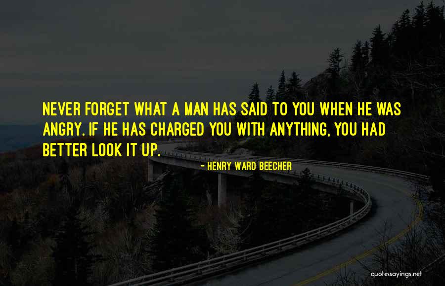 A Man To Look Up To Quotes By Henry Ward Beecher A Man To Look Up To Quotes By Henry Ward Beecher