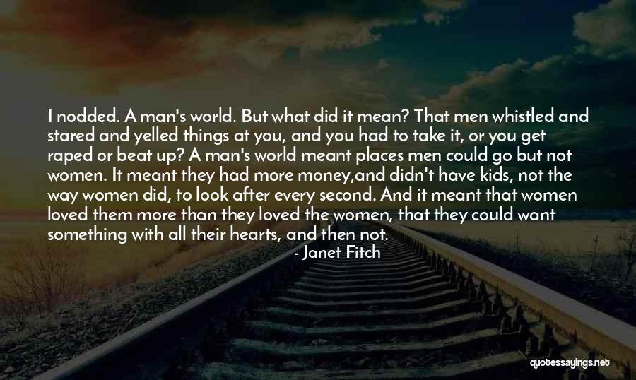 A Man To Look Up To Quotes By Janet Fitch A Man To Look Up To Quotes By Janet Fitch