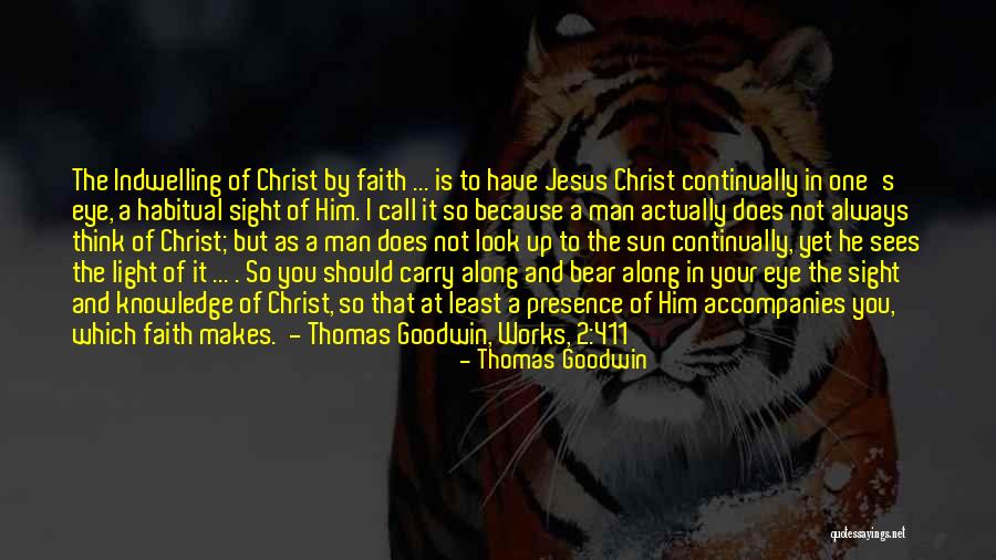 A Man To Look Up To Quotes By Thomas Goodwin A Man To Look Up To Quotes By Thomas Goodwin