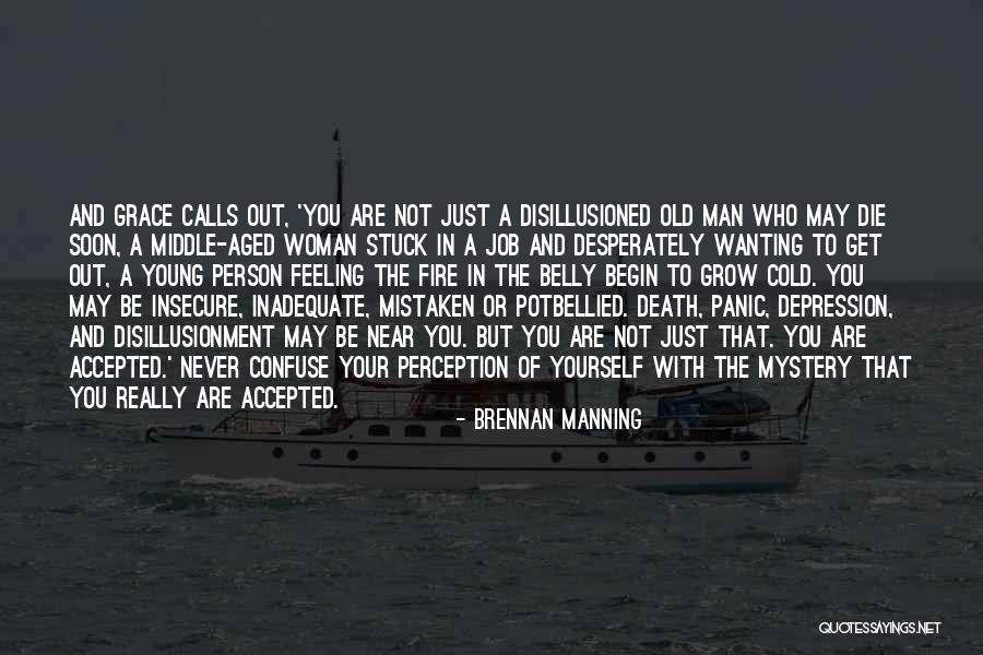 A Man Wanting A Woman Quotes By Brennan Manning A Man Wanting A Woman Quotes By Brennan Manning