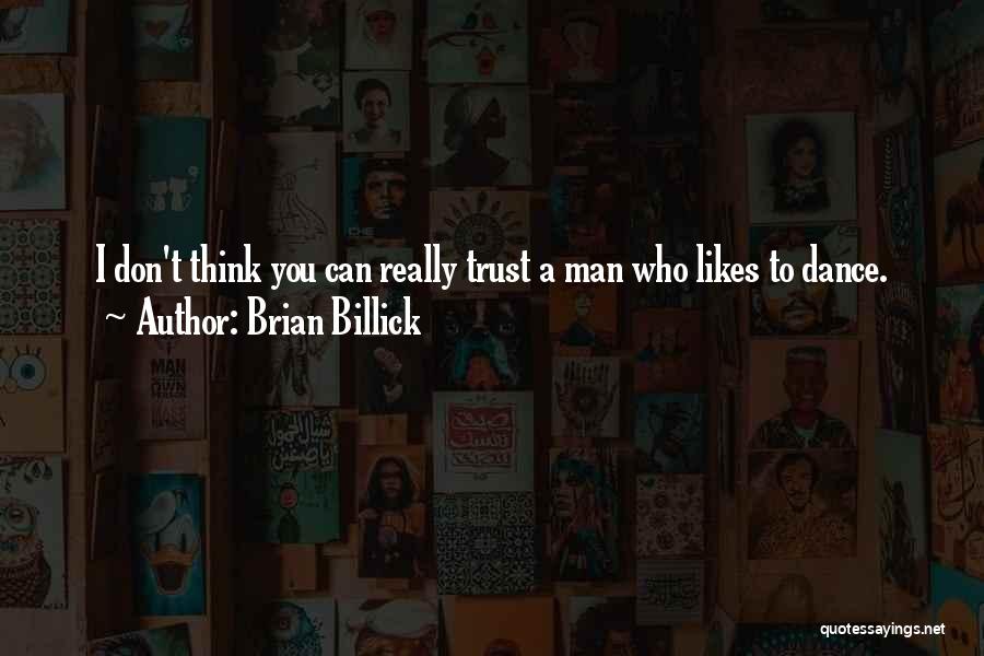 A Man Who Can Dance Quotes By Brian Billick