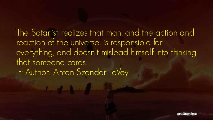 A Man Who Doesn't Care Quotes By Anton Szandor LaVey