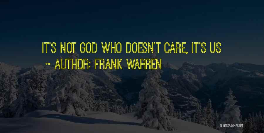 A Man Who Doesn't Care Quotes By Frank Warren