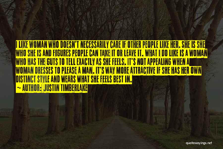 A Man Who Doesn't Care Quotes By Justin Timberlake