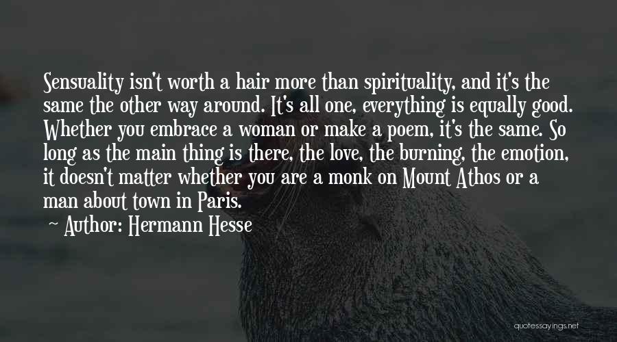 A Man Who Doesn't Love A Woman Quotes By Hermann Hesse