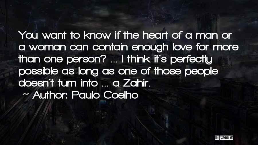 A Man Who Doesn't Love A Woman Quotes By Paulo Coelho