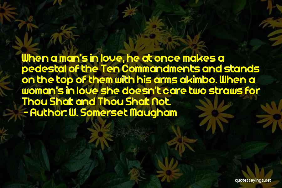 A Man Who Doesn't Love A Woman Quotes By W. Somerset Maugham