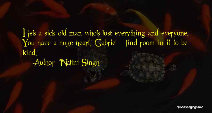 A Man Who Lost Everything Quotes By Nalini Singh