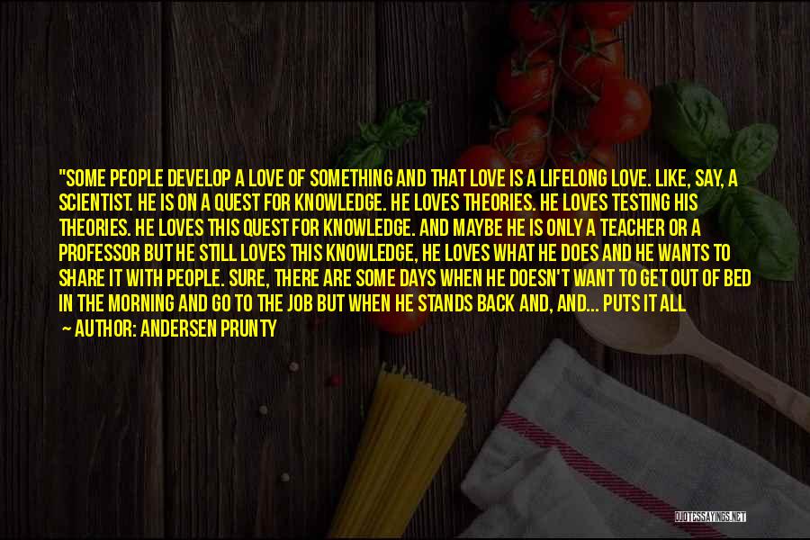 A Man Who Loves You Quotes By Andersen Prunty