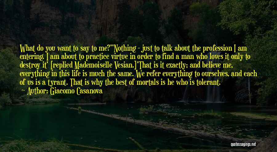 A Man Who Loves You Quotes By Giacomo Casanova