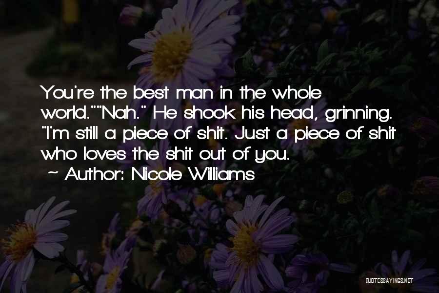 A Man Who Loves You Quotes By Nicole Williams