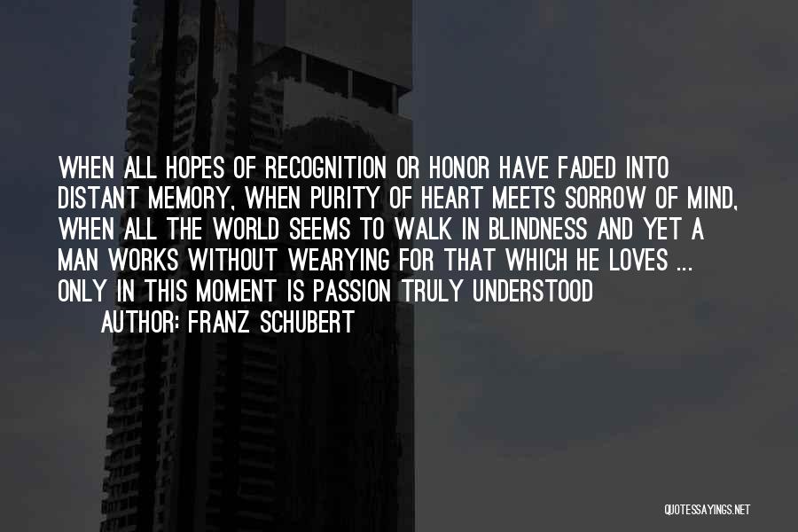 A Man Who Truly Loves You Quotes By Franz Schubert