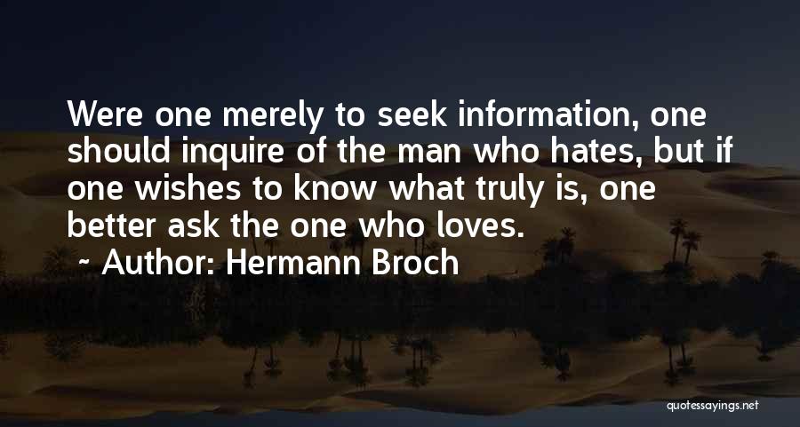 A Man Who Truly Loves You Quotes By Hermann Broch