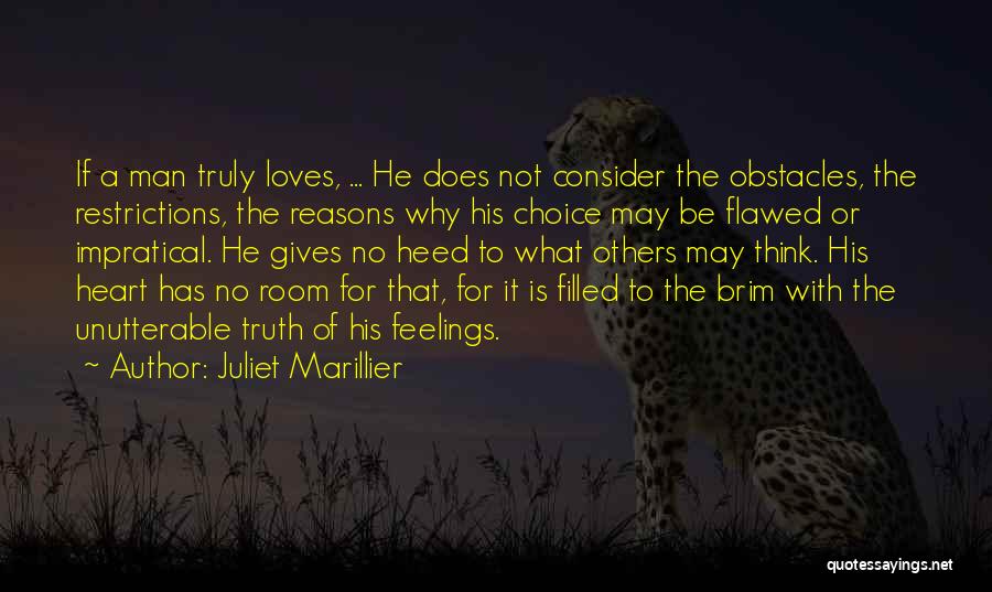 A Man Who Truly Loves You Quotes By Juliet Marillier