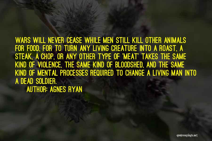 A Man Will Never Change Quotes By Agnes Ryan