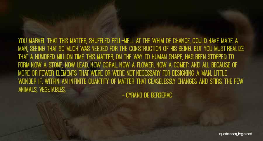 A Man Will Never Change Quotes By Cyrano De Bergerac A Man Will Never Change Quotes By Cyrano De Bergerac