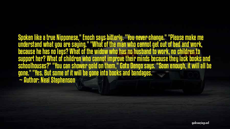 A Man Will Never Change Quotes By Neal Stephenson